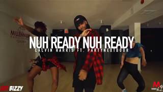 NUH READY NUH READY Calvin Harris &amp; PartyNextDoor | @Bizzyboom Choreography