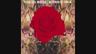 Toshinori Kondo 近藤等則IMA  - TOKYO ROSE -