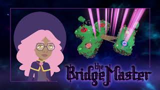 The BridgeMaster Teaser [v3.0]