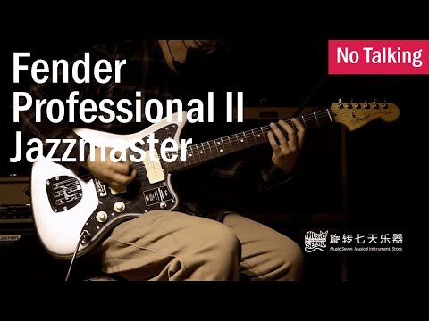 Fender Professional II Jazzmaster | No Talking