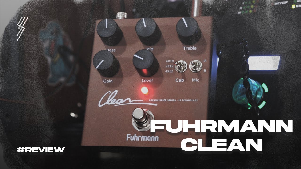 FUHRMANN CLEAN - PEDAL PREAMP COM IMPULSE RESPONSE