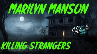 Marilyn Manson - Killing Strangers (Lyrics)