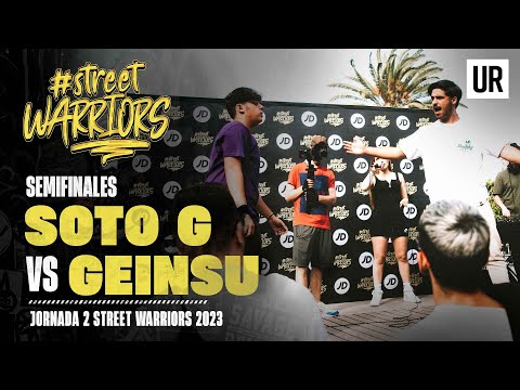 SOTO G VS GEINSU I SEMIFINALES I Street Warriors 2023 | Jornada 2