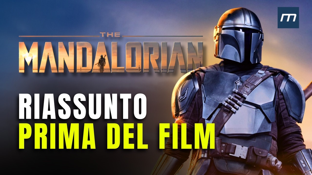 The Mandalorian: Tutto quello che devi sapere prima del film