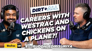 E1 – Buddhi Edirisuriya. Careers with WesTrac and Chickens on a Plane