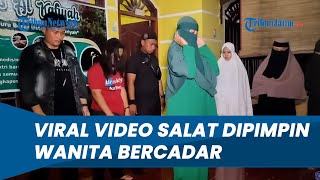 Masalah Al Zaytun Belum Usai, Muncul Kontroversi Ponpes Al Kafiyah: Salat Dipimpin Wanita Bercadar