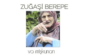 Zuğaşi Berepe -Avlaskani Cuneli  (Kazım Koyuncu &  MehmetAli Barış Beşli  )