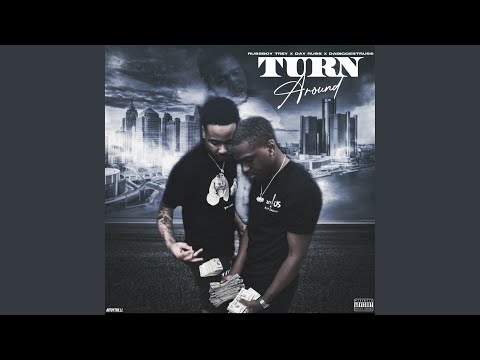 Turn around (feat. Russboy trey & Russboy day)