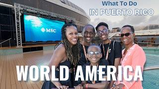 WATCH BEFORE Your Port Day In San Juan | MSC World America | How Much Can We Do In One Port Of Call?