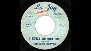 Charles Carter - A house without love