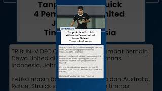Tanpa Rafael Struick Dewa United Doakan 4 Pemain Lolos Seleksi Timnas Indonesia
