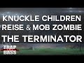 Knuckle Children, Reise & Mob Zombie - The ...