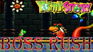 Yoshi's Story - Boss Rush (All Boss Fights, No Damage)