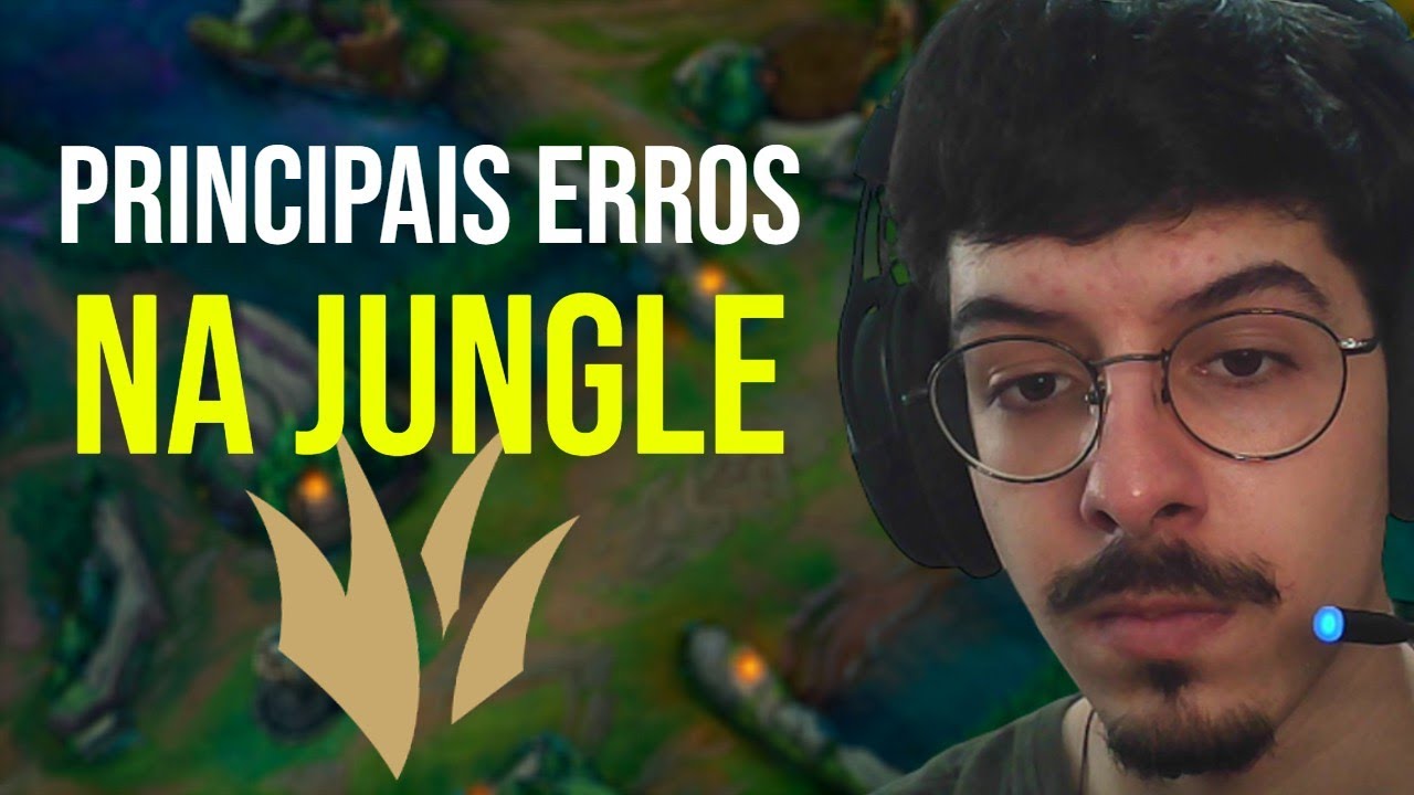 COMO IDENTIFICAR OS PRINCIPAIS ERROS NA JUNGLE - Coach League Of Legends