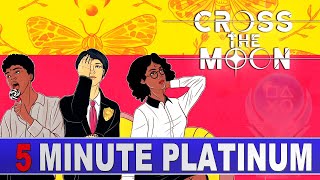 Cross The Moon Trophy &amp; Achievement Guide | 5 Minute Platinum | Stackable &amp; Crossbuy PS4 &amp; PS5