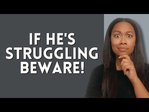 If he's struggling financially ... BEWARE!!