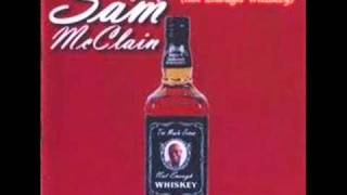 Mighty Sam McClain - Too Much Jesus (Not Enough Whiskey).wmv