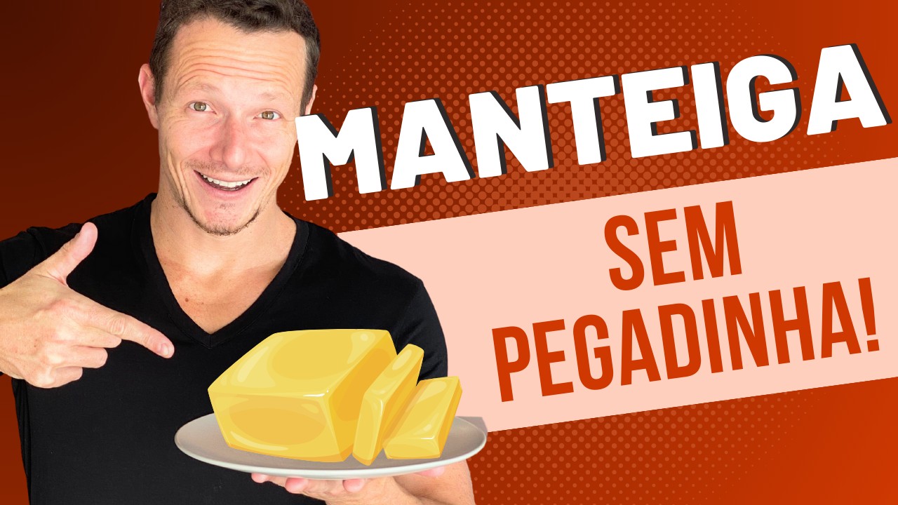 Enganação vs. Manteiga de Verdade (Saiba as diferenças!)