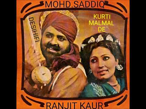 Kurti Malmal De - Mohd Sadiq & Ranjit Kaur