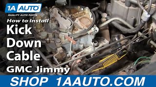 How to Replace Kick Down Cable 82-91 GMC Jimmy Full Size
