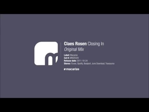 Claes Rosen - Closing In (Original Mix) [Macarize]