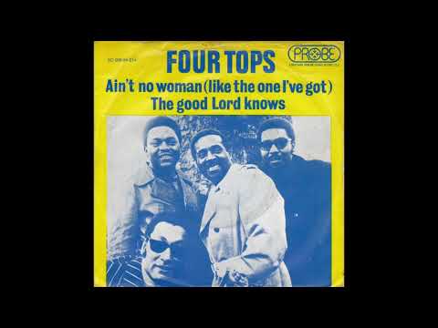 Ain't No Woman (Like the One I've Got) - Four Tops (1973)