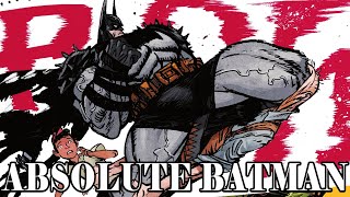 The Entire Story Of Absolute Batman