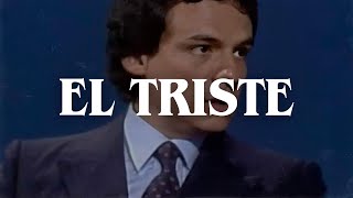 José José - El Triste (Letra)