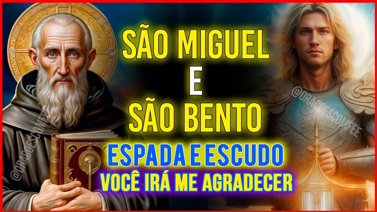 🛑 Oração de Batalha São Bento e Miguel Arcanjo! Espada e Escudo da fé