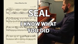 I Know What You Did by Seal [Piano Cover with SCORE]