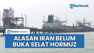 Iran Disebut Terkendala Buka Selat Hormuz, Terlanjur Tebar Ranjau Kini Tak Tahu Lokasi Pastinya