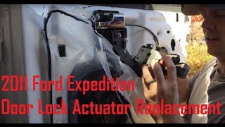 Door Lock Actuator Replacement [2011 Expedition]