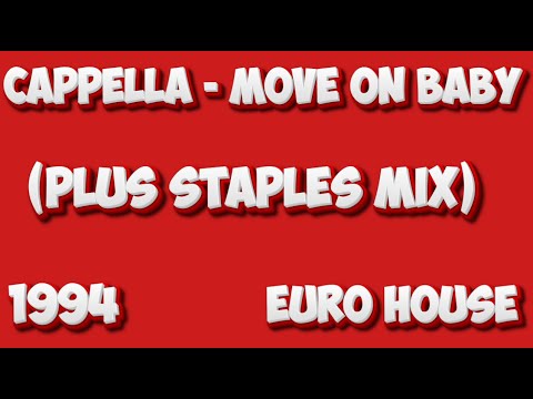 Cappella - Move On Baby (Plus Staples Mix)