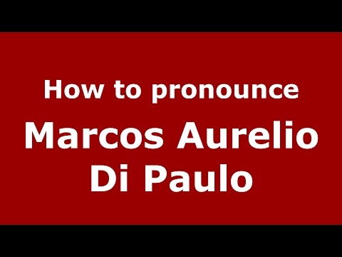How to pronounce Marcos Aurelio Di Paulo (Argentine Spanish/Argentina) - PronounceNames.com
