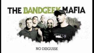 The Bandgeek Mafia - Revealing The Unseen