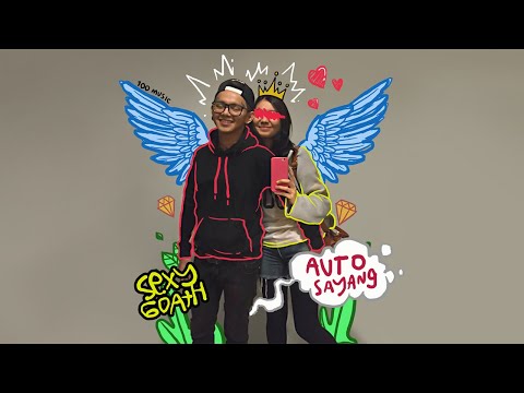 Sexy Goath - Auto Sayang (Official Lyric Video)
