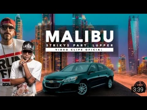 Malibu - Strikys Part. Lupper (Prod. Lerym) [ VIDEO CLIPE OFICIAL ]