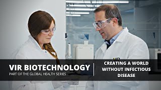 Vir Biotechnology: Harnessing the Power of Immunology to Fight Infectious Disease