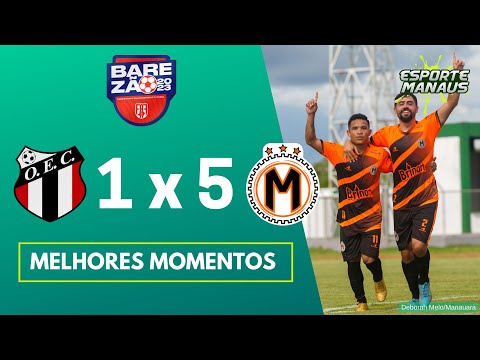 OPERÁRIO 1 x 5 MANAUARA | MELHORES MOMENTOS | 5ª RODADA DO AMAZONENSE 2023
