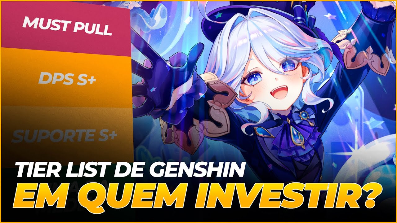 TIER LIST - EM QUEM INVESTIR EM GENSHIN PRÉ NATLAN? (2024)