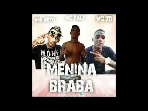 MC 2D, RALF E MANO NETO - MENINA BRABA (ÁUDIO OFICIAL)