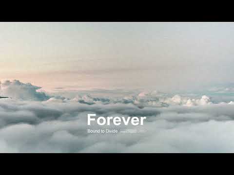 Bound To Divide - Forever