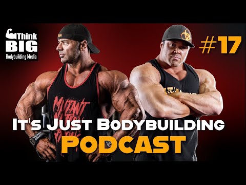 IT'S JUST BODYBUILDING PODCAST 17 - DIURETICS, IIFYM & MORE. DUSTY HANSHAW, BIG RON PARTLOW