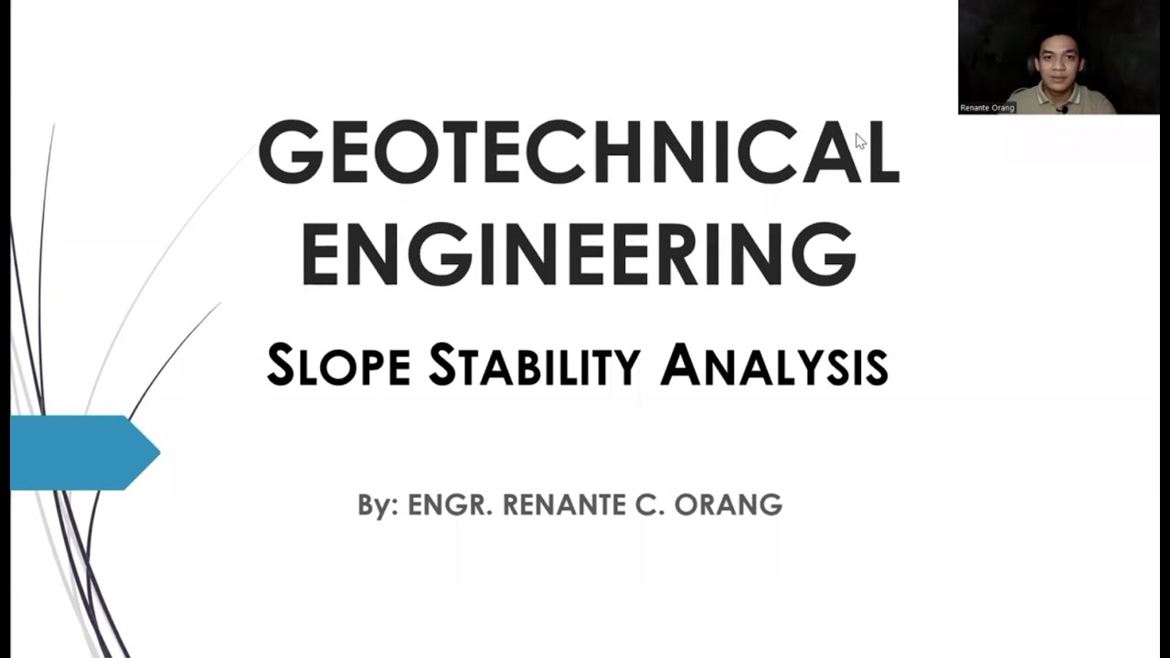 Geotechnical Engineering - Slope Stability Analysis