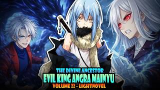 ULTIMATE SKILL: EVIL KING ANGRA MAINYU! #17 - Volume 22 - Tensura Lightnovel