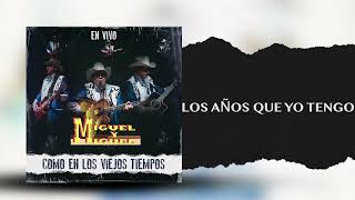 Los Años Que Yo Tengo (En Vivo)