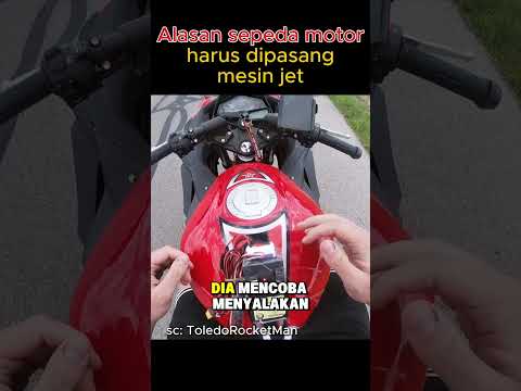 Alasan sepeda motor harus dipasang mesin jet