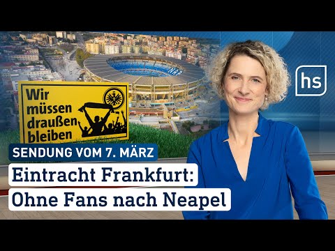 Eintracht Frankfurt: Ohne Fans nach Neapel| hessenschau vom 07.03.2023