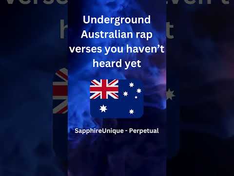 Underground Australian rap verses you haven’t heard yet 54 - SapphireUnique - Perpetual
