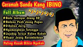 Download lagu Full Ceramah Sunda Kang Ibing - Ceramah Kocak Paling lucu mp3
